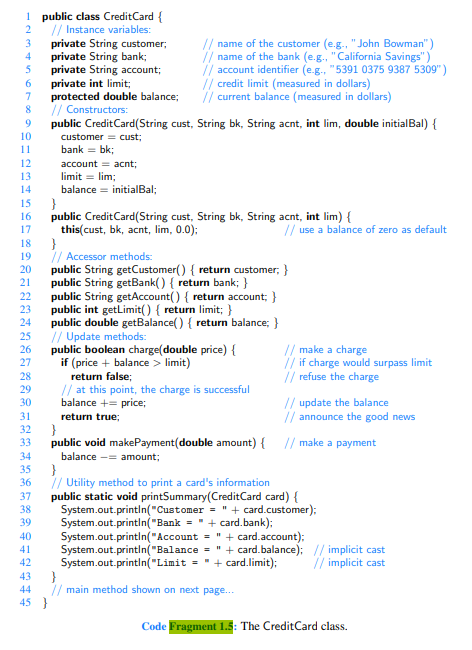 Modify the CreditCard class from Code Fragment 1.5 so that printSummary becomes a nonstatic method,...-1