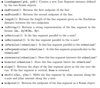 A line segment is a straight line bounded by two endpoints. The Line Segment ADT, whose operations...