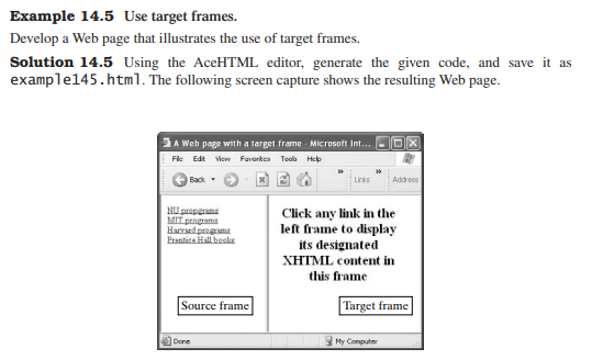 Rewrite the HTML code for Example 14.5 so that a top frame is the TOC frame and a bottom frame is...