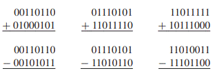 Perform the following operations involving eight-bit 2’s complement numbers and indicate whether...