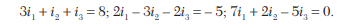 In a given electrical network, the equations for the currents i 1 , i 2 , and i 3 are Calculate i 1...