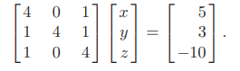 The following system has an approximate solution x 1 = 3.072, x 2 = -5.497, x 3 = -2.211, and x 4 =...-2