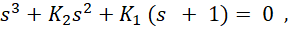 The characteristic equation of a feedback control system is given by where and are the variable...-1