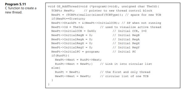 Consider the implementation of OS_AddThread, shown in Program 5.11. Redesign the system so that if...