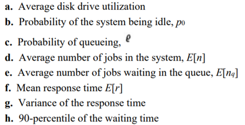 A storage system consists of three disk drives sharing a common queue. The average time to service...