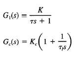 A feedback control loop is represented by the block diagram of Fig. 6-1.4. The process can be...