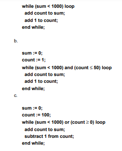 Each part of this problem contains a design with a while loop. Assume that sum references a...-2