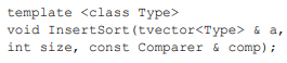 Function objects were used to pass comparison functions encapsulated as objects to sorting...