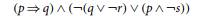 Write the following formula: (a) in conjunctive normal form. (b) in disjunctive normal form.