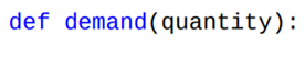 In economics, a demand function gives the price a consumer is willing to pay for an item, given that...-2