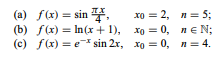 Expand the following functions f : Df ? R into Taylor polynomials with corresponding remainde:...-1