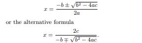 Write a program to solve the quadratic equation ax 2 + bx + c = 0 using the standard quadratic...-1