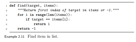 Write a contains(target, items) function to return True if the list items contains target and False...