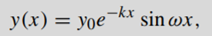 Extend MyGraph of Section 8.6 to draw the graph of a more general damped oscillation, with suitably...-1