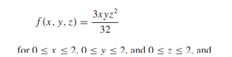 0 Joint probability distributions of three or more random variables can be interpreted by extending...