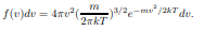 Use the fact that R 8 0 f(v) dv = 1 to calculate A and show that