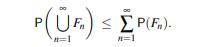 Show that for any finite sequence of events F 1 ,...,F N , Show that for any infinite sequence of...-2