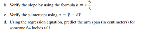 Height and Arm Span for Women (Example 4) TI-84 output from a linear model for predicting arm span...-3