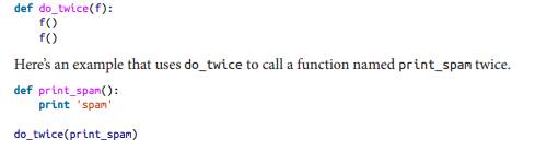 A function object is a value you can assign to a variable or pass as an argument. For example,...