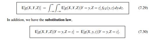 Note the more general forms of the law of total probability (7.29) and the substitution law (7.30).