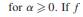 Define S¯ as the line search algorithm that finds the first relative minimum of for 0. If f is...-2