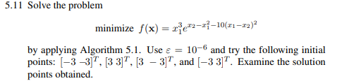 Solve Prob. 5.11 by applying Algorithm 5.2. Examine the solution points obtained.-1