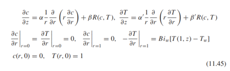 Equation (11.45) shows the dimensionless equations for a nonisothermal packed bed reactor in a...-1