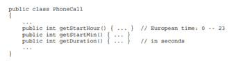 The class Phone Call represents a record of a telephone call: Write a method that returns the hour...-1