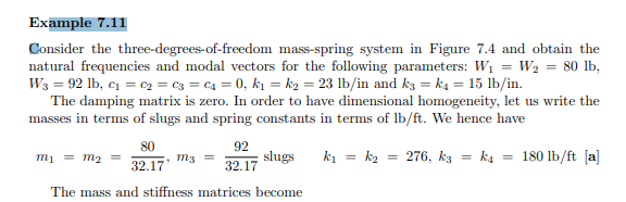 Given the three-degrees-of-freedom system in Example 7.11, expand the following vectors in terms of...-2