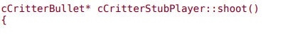 Change cCritterStubPlayer::shoot, and the cCritterStubPlayerBullet behavior a. In the gamestub.cpp...-1