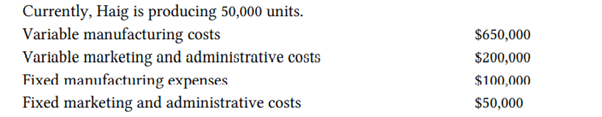 Assume that Haig Inc. normally sells its products for $23 each. A customer asks for a special order...