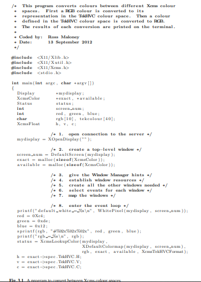 Although the program of Fig. 3.1 does not generate a window on the screen, the X11 header files...-1