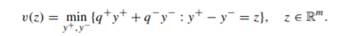 Show that the penalty function v in (3.3) is convex if and only if q- i + q+ i = 0, i = 1,...,m....-2