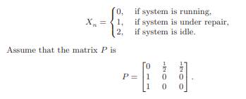 Refer to the Clarke–Disney text [CLAR 1970]. Modify the system of Example 7.1 so that the operating...