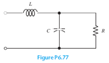 Derive an expression for the resonant frequency of the circuit shown in Figure P6.77. (Recall that...