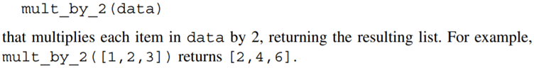 Use a list comprehension to write a function Use a list comprehension and a lambda function to...