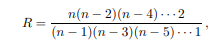 Consider the ratio where n is even. It is known that if n = 100 then R ˜ 12.5645 and if n = 400 then...-1