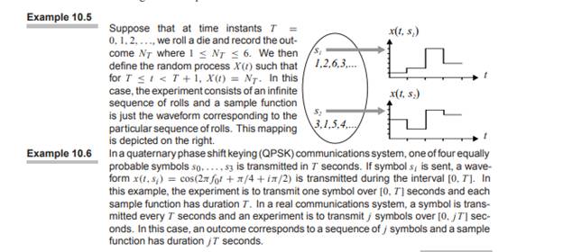 For the random processes of Examples 10.3, 10.4, 10.5, and 10.6, identify whether the process is...