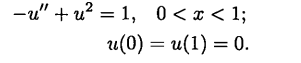 Try to apply the ideas of this section to the solution of the nonlinear BVP defined by Write out the...-1