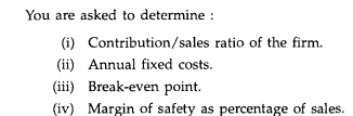 If margin of safety is Rs. 2,40,000 (40% of sales) and P /V ratio is 30% of AB Ltd., calculate its...-2