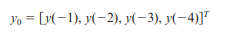 Consider the following linear discrete-time system. Create a MAT-file called prob2_47 that contains...-11