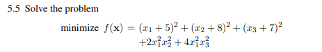 Solve Prob. 5.5 by applying Powell’s algorithm and compare the results with those obtained in Probs....-1