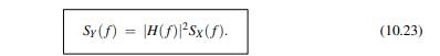 LTI systems preserve wide-sense stationarity; i.e., if a WSS process is applied to an LTI system,...-2