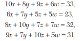 3x + 9y – 2z = 11; 4x + 2y + 13z = 24; 4x – 4y + 3z = – 8. 10x – 2y – 2z = 6; – x + 10y – 2z = 7; –...