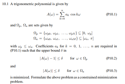 Consider the trigonometric polynomial A(?) given in Prob. P10.1. Suppose we need to find a k , for k...-2