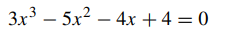 Show that the equation has a root in the interval [0, 1] . Use the bisection method to obtain an...-1