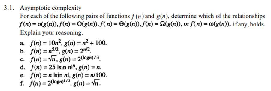 Computational complexity Assume that the pairs of functions ƒ (n) and g(n) of Problem 3.1 correspond...