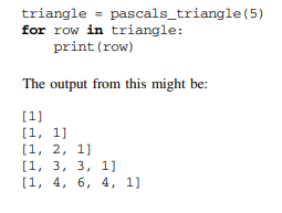 Write a function which implements Pascal’s triangle for a specified number of rows. Pascals triangle...-2