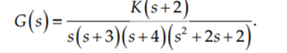 The characteristic equation of a feedback control system is given by where and are the variable...-3