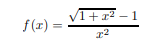 The graph of the function Is shown in Figure 1.9 where the values of f(x) were computed using...-1